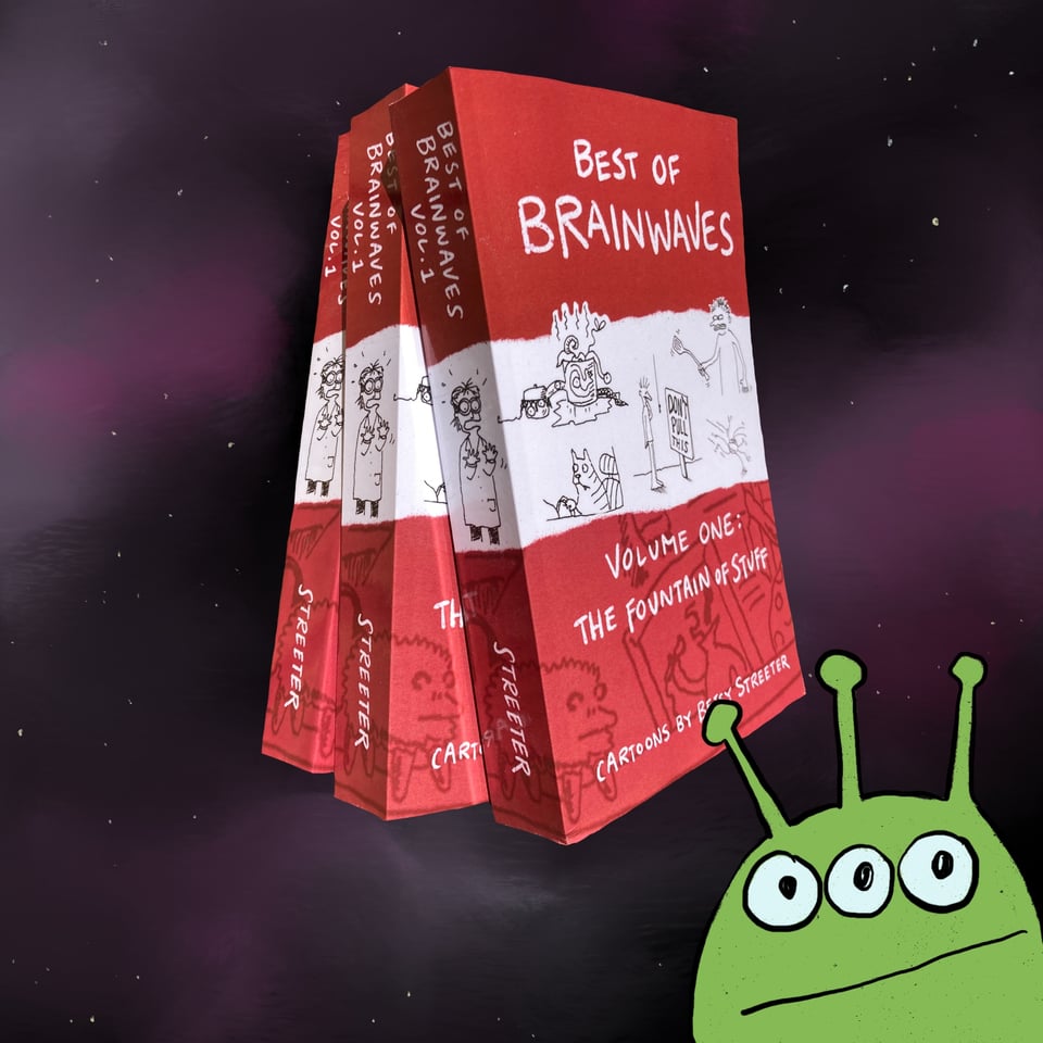 Image of copies of the Brainwaves cartoon collection book, and an alien