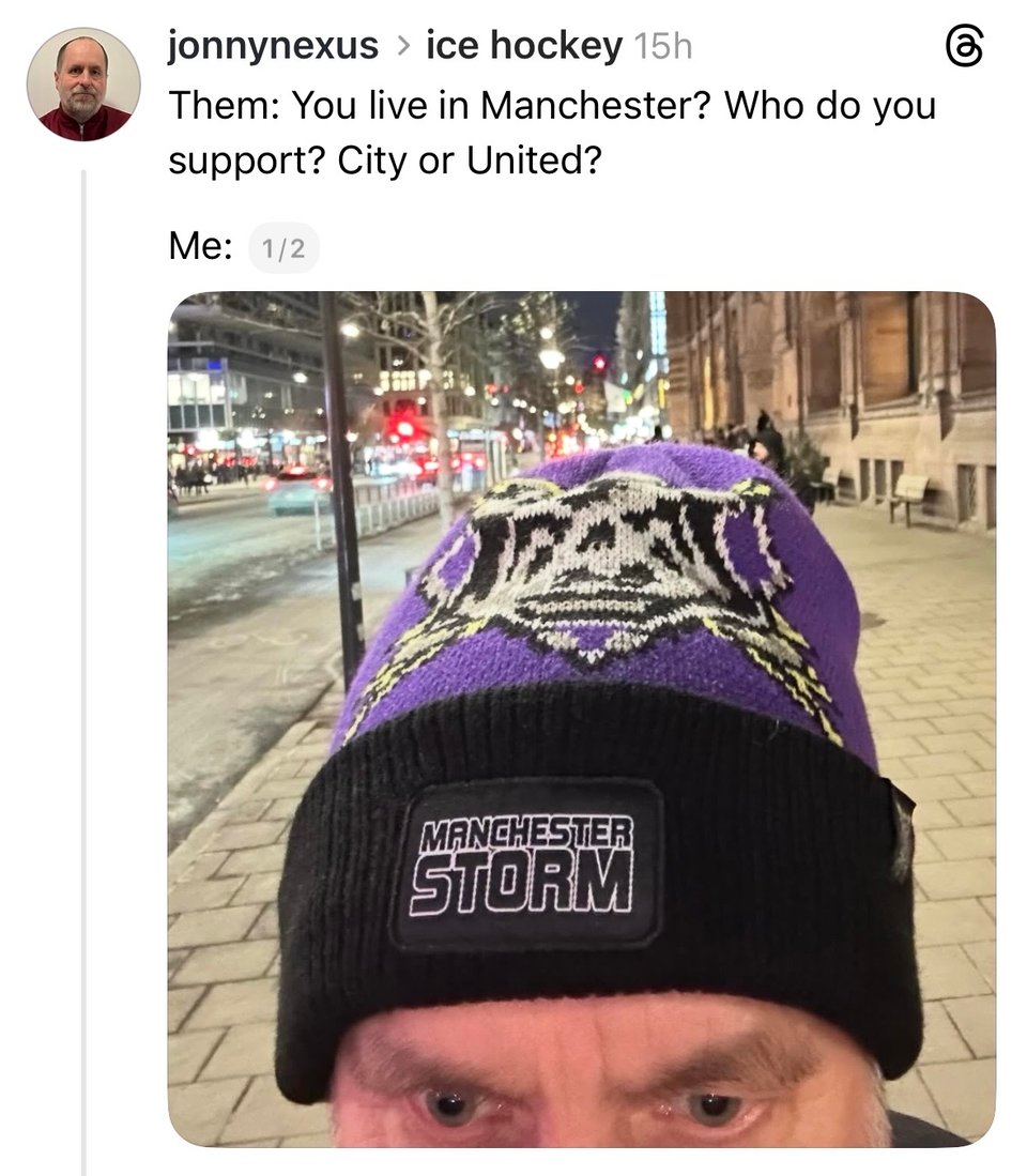 Screenshot of a social media post. Text reads: Them: You live in Manchester? Who do you support? City or United?
Me:
Then picture of a man wearing a Manchester Storm woolly hat.