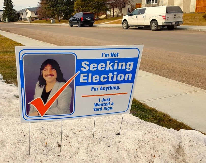 IDEAL CANDIDATE, PART DEUX—No idea who this guy is, but we found this pic in our files from a previous Edmonton election. You have to admire his honesty