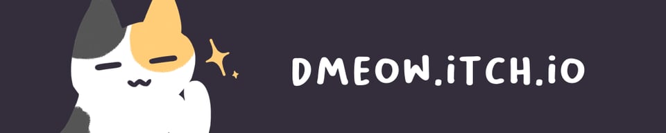 dmeow.itch.io banner
