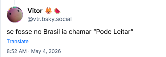 Post de Vitor 🦊🍉 (‪@vtr.bsky.social‬): se fosse no Brasil ia chamar “Pode Leitar”
