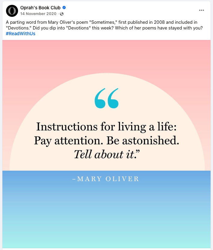 The Facebook post of Mary Oliver's verse from https://www.facebook.com/OprahsBookClub/videos/devotions/385724999216630/