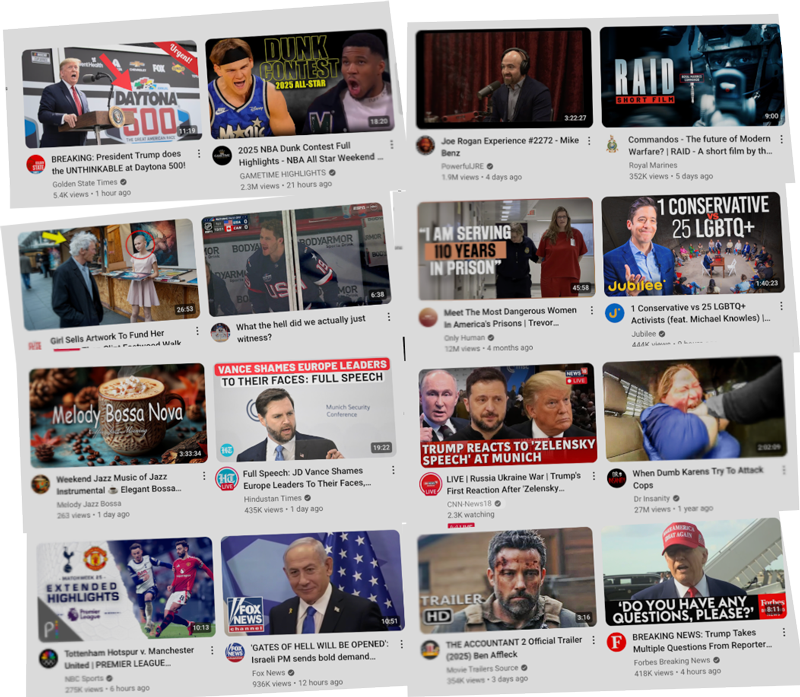 screenshot of generic YouTube home page for Los Angeles resident on FEB 16, 2025. it's a misogynistic, fascistic tabloid.