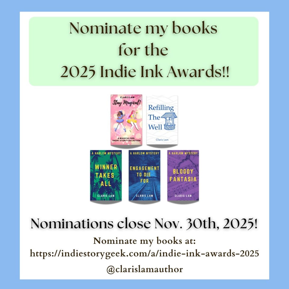 Image reads: Nominate my books for the Indie Ink Awards! Nominations close Nov. 30th, 2025! Nominate my books at: https://indiestorygeek.com/a/indie-ink-awards-2025