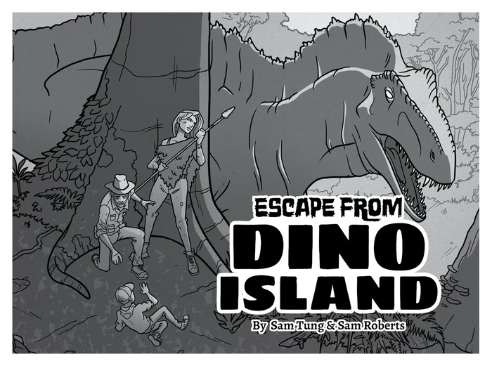 Three people hide behind a tree, but one seems to have tripped or stumbled. A big dinosaur in the background, its jaw open and filled with razor-sharp teeth, has noticed the person on the ground. In front of this scene is the title of the game in stylized lettering, as well as the names of the designers: Escape from Dino Island by Sam Tung & Sam Roberts.
