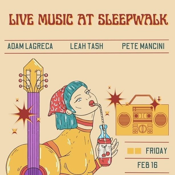 🚨 NEW SHOW ALERT 🚨 2/16 @ sleepwalk with adam lagreca