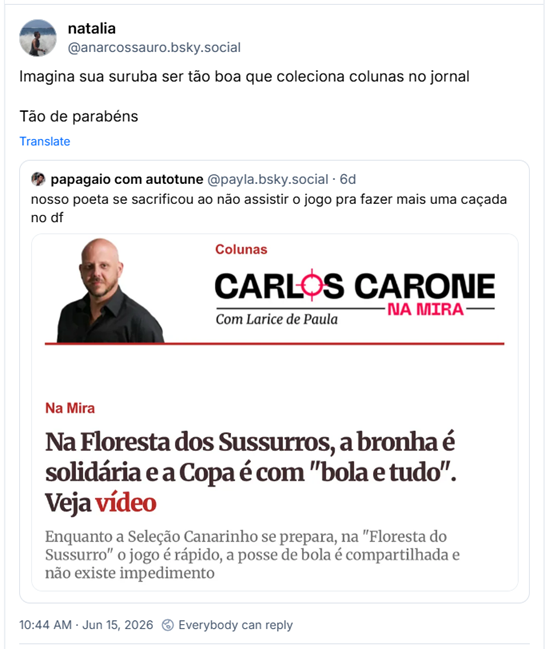 Post de natalia (‪@anarcossauro.bsky.social‬): Imagina sua suruba ser tão boa que coleciona colunas no jornal
Tão de parabéns (citação ao post inicial)