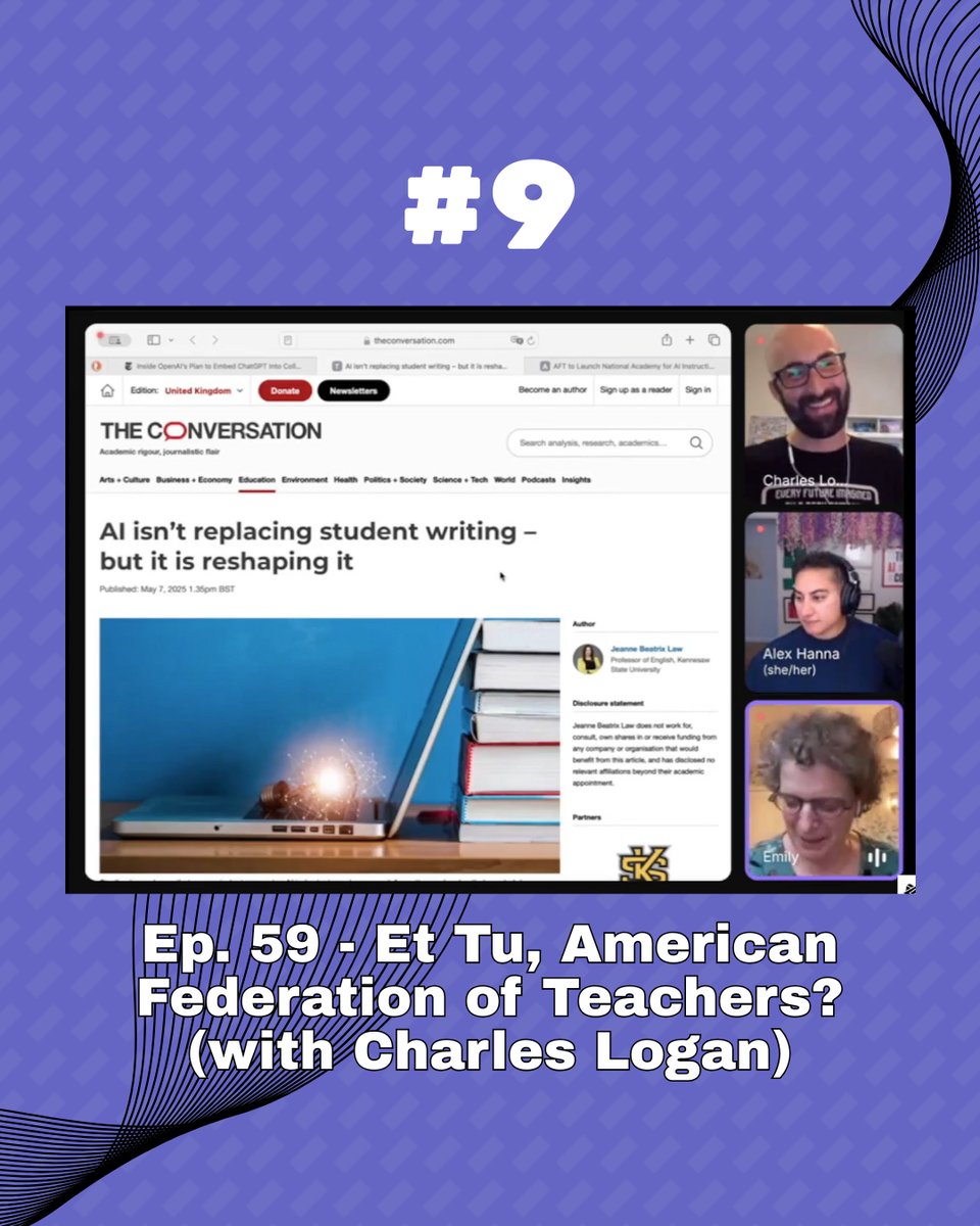 Graphic with a screen cap of the video from episode 59, showing photos of Logan, Hanna and Bender along the right edge and the artifact we are reacting to to the left: an article from The Conversation with the headline "AI isn't replacing student writing - but it is reshaping it". Above is text reading #9 and below is the episode title (same as in the image caption). All of this is against a purple patterned background with a ribbon of black lines through it.