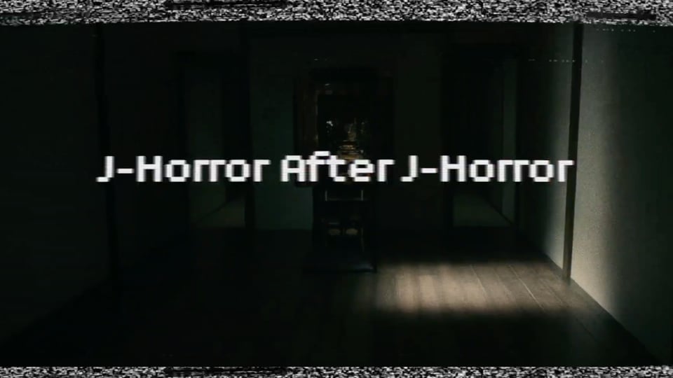 The opening title shot for the series J-Horror After J-Horror