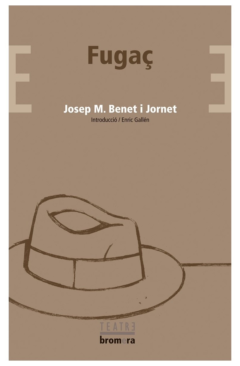 A minimalist cover design featuring a stylized drawing of a hat, with the title "Fugaç" and the author's name, Josep M. Benet i Jornet, prominently displayed.