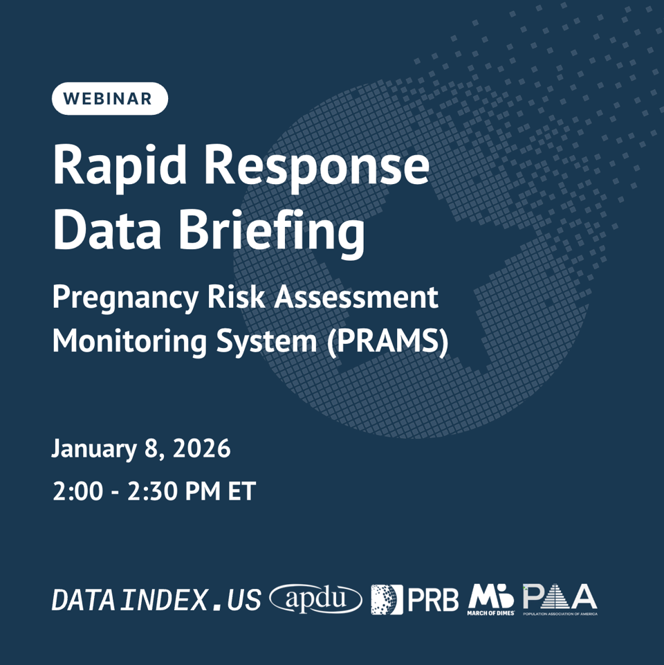 White text on a blue background, announcing a webinar on the Pregnancy Risk Assessment Monitoring System (PRAMS), to be held January 8, 2026 from 2-2:30PM ET. The cohosts' logos are displayed across the bottom of the graphic (dataindex.us, APDU, PRB, March of Dimes, and Population Association of America.