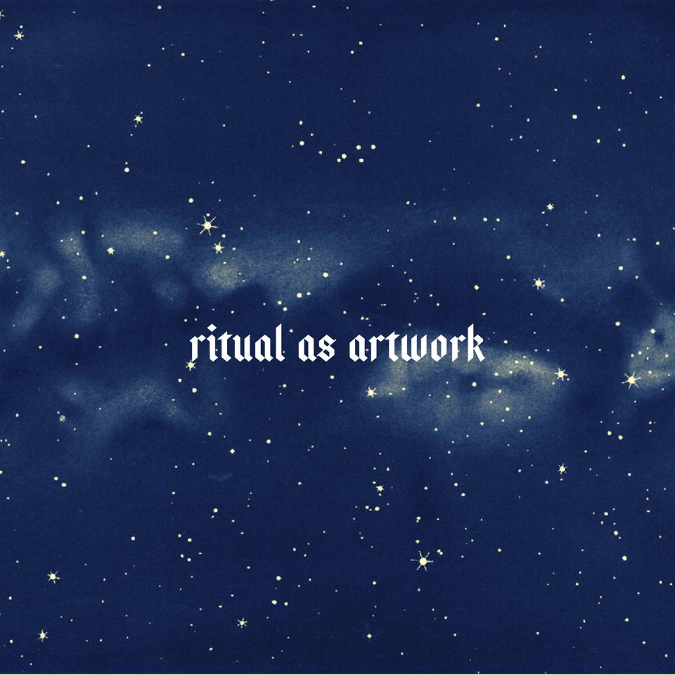 a starry background with the words - ritual as artwork in white lettering.
