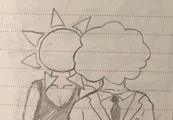 A pencil sketch on notebook line paper. The sketch features two figures, one wearing a dress with a sun for a head, and one wearing a suit with a cloud for a head.