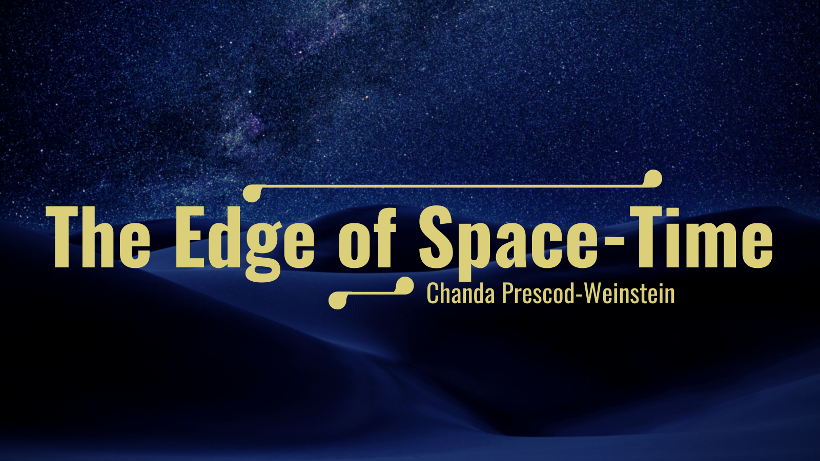 Welcome to The Edge of Space-Time