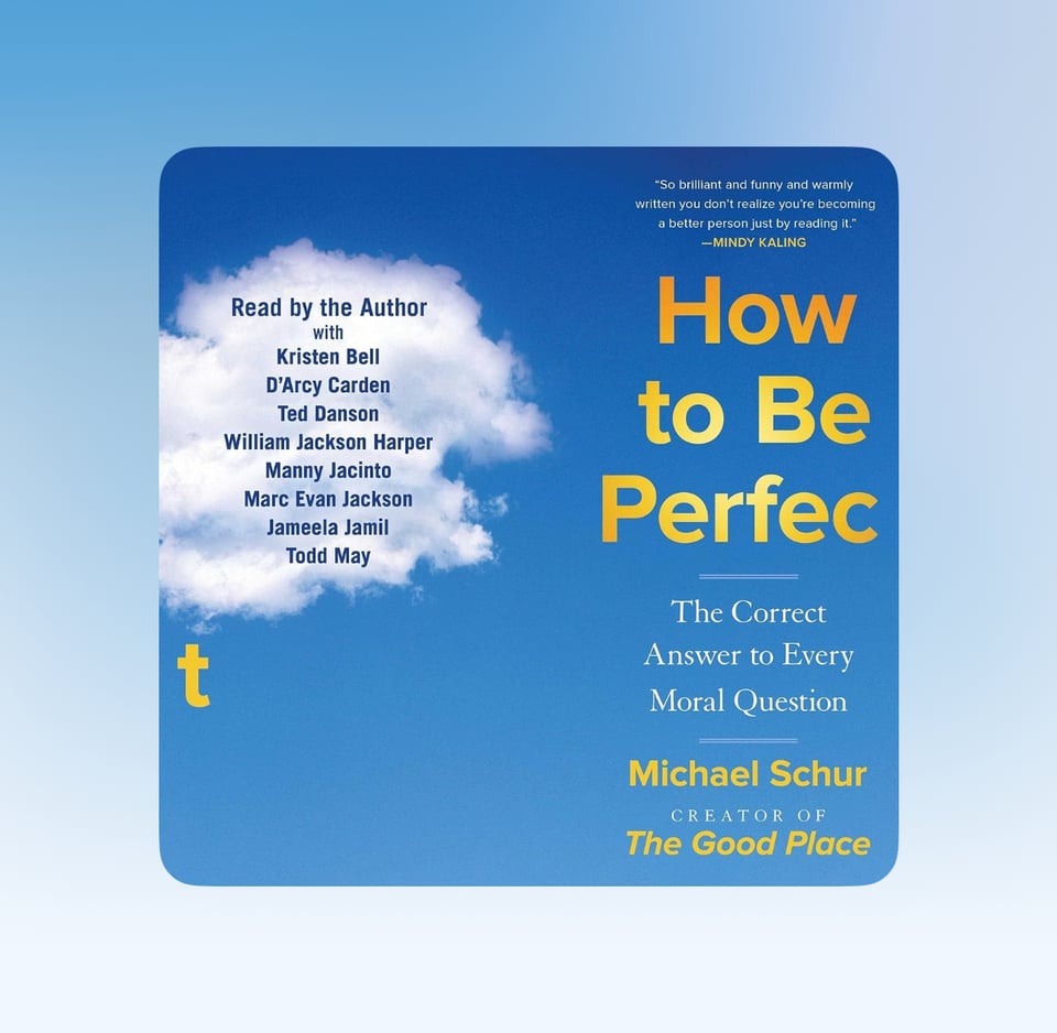Screenshot with blue background and the cover of the book How to Be Perfect by Michael Schur