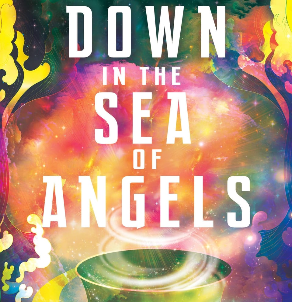 Detail of the cover of Down in the Sea of Angels by Khan Wong, featuring psychedelic swirling colors with glimpses of outer space. A cup has swirling vapors and stars rising up out of it, and there are blobby luminous clouds