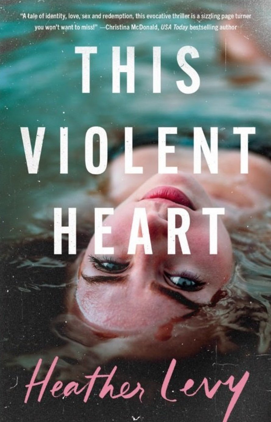 Cover of THIS VIOLENT HEART by Heather Levy
