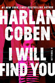 Harlan Coben's I WILL FIND YOU