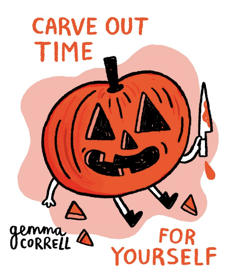 A cartoon jack o' lantern holding a knife. The caption reads "carve out time for yourself"