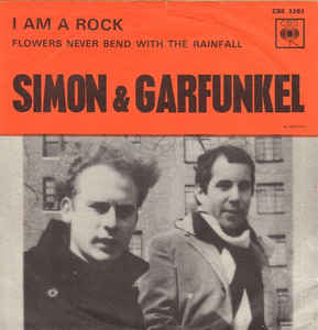 The title of Simon & Garfunkel's single, 'I am a Rock'.