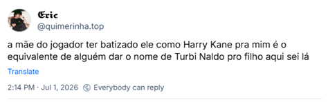 Post de 𝕰𝖗𝖎𝖈 (@quimerinha.top): a mãe do jogador ter batizado ele como Harry Kane pra mim é o equivalente de alguém dar o nome de Turbi Naldo pro filho aqui sei lá