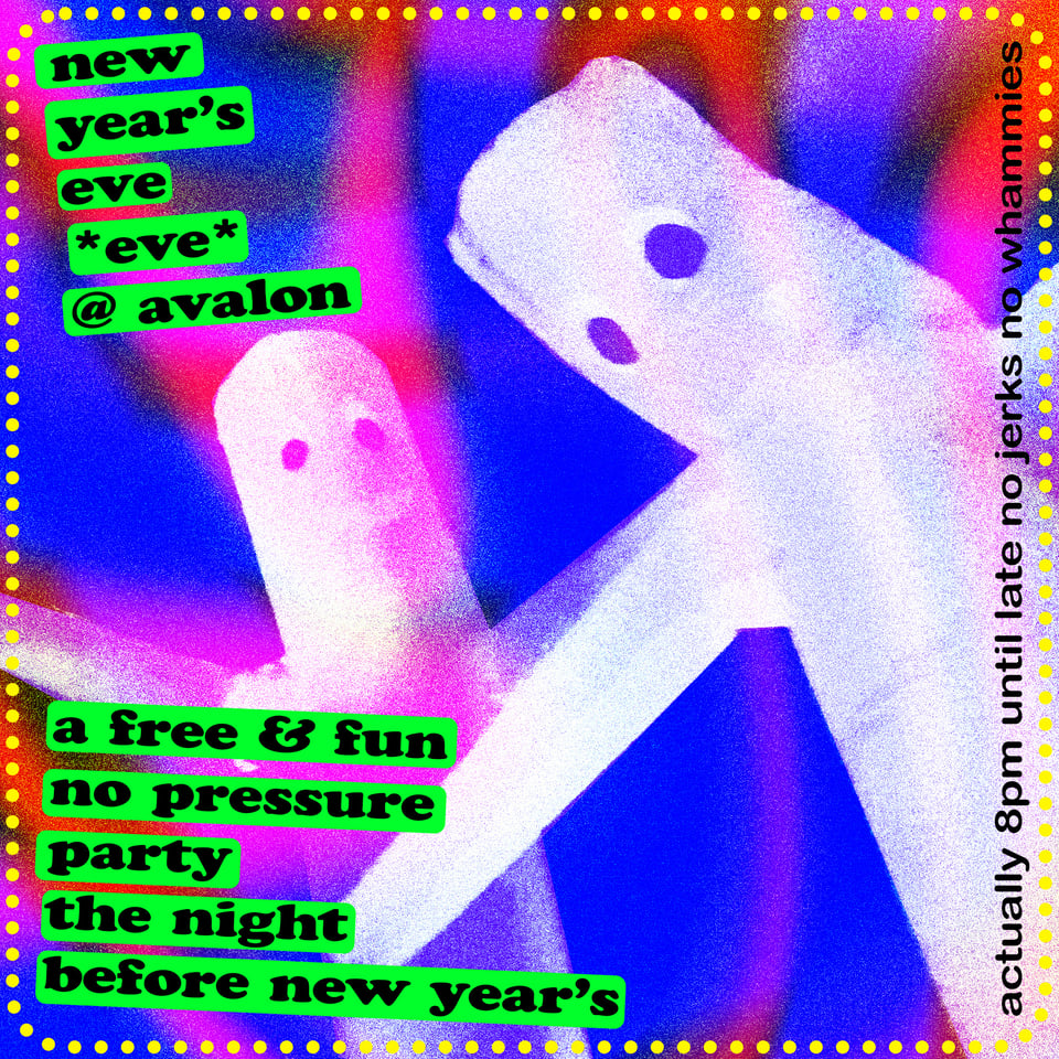 flyer for the new year's eve eve party at the avalon lounge - a free and fun no pressure party the night before new year's - in the background two inflatable air dancers with smiling faces stick their arms out in a demented, delirious dance of joy