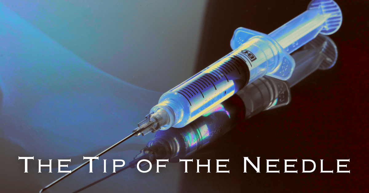 The Tip of the Needle