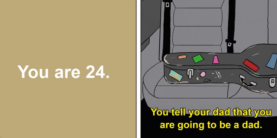 An extract from a comic that reads "You are 24. You tell your dad that you are going to be a dad."