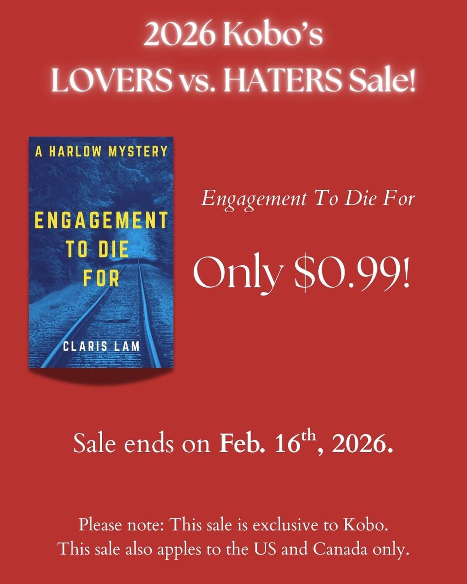 Image reads: 2026 Kobo's Lovers vs. Haters Sale! Engagement TO Die For is only $0.99! Sale ends on Feb. 16th, 2026. Please note: This sale is exclusive to Kobo. This sale also applies to the US and Canada only.