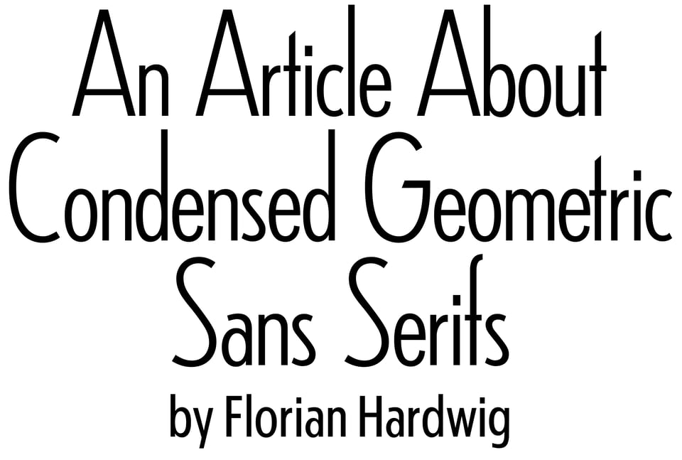 An Article About Condensed Geometric Sans Serifs