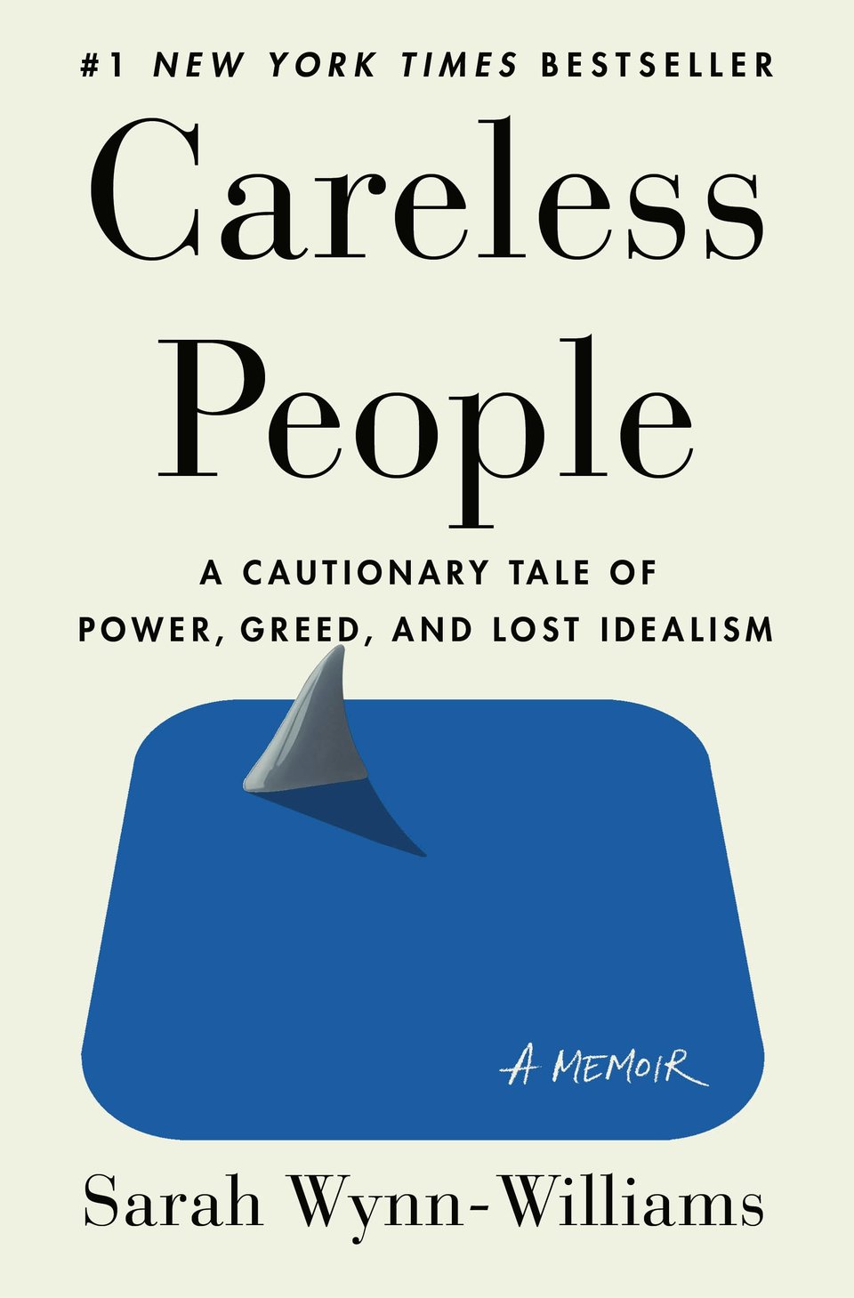 Cover of "Careless People: A Cautionary Tale of Power, Greed, and Lost Idealism," by Sarah Wynn-Williams, published by Flatiron Books