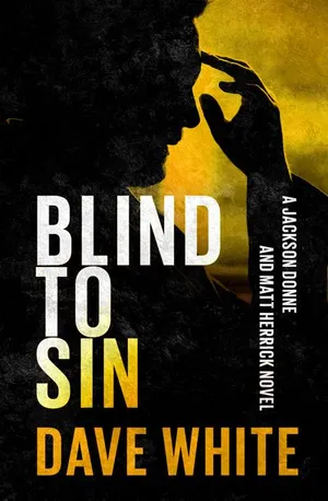 Blind to Sin by Dave White