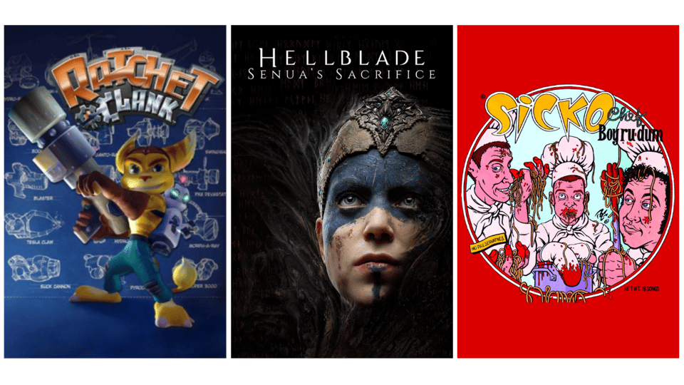 ratchet and clank, hellblade, sicko the band