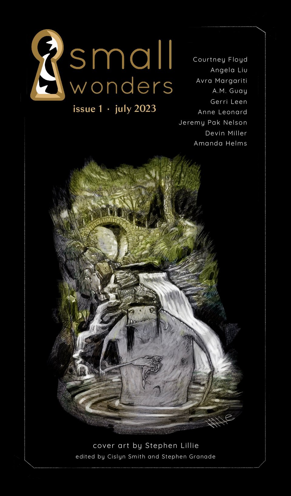 Cover for issue 1 (July 2023) of Small Wonders showing a troll bathing using a fish in a stream. Authors for the issue are Courtney Floyd, Angela Liu, Avra Margariti, A.M. Guary, Gerri Leen, Anne Leonard, Jeremy Pak Nelson, Devin Miller, and Amanda Helms.