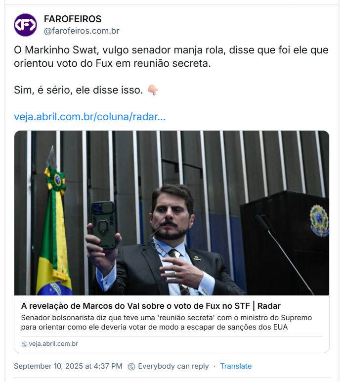 Post de FAROFEIROS (‪@farofeiros.com.br‬) com o texto: O Markinho Swat, vulgo senador manja rola, disse que foi ele que orientou voto do Fux em reunião secreta. Sim, é sério, ele disse isso. 👇🏻 (notícia da veja, link a seguir)
