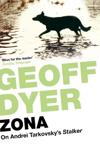 A dog walks across a puddle in the Zone, the front cover of Zona by Geoff Dyer