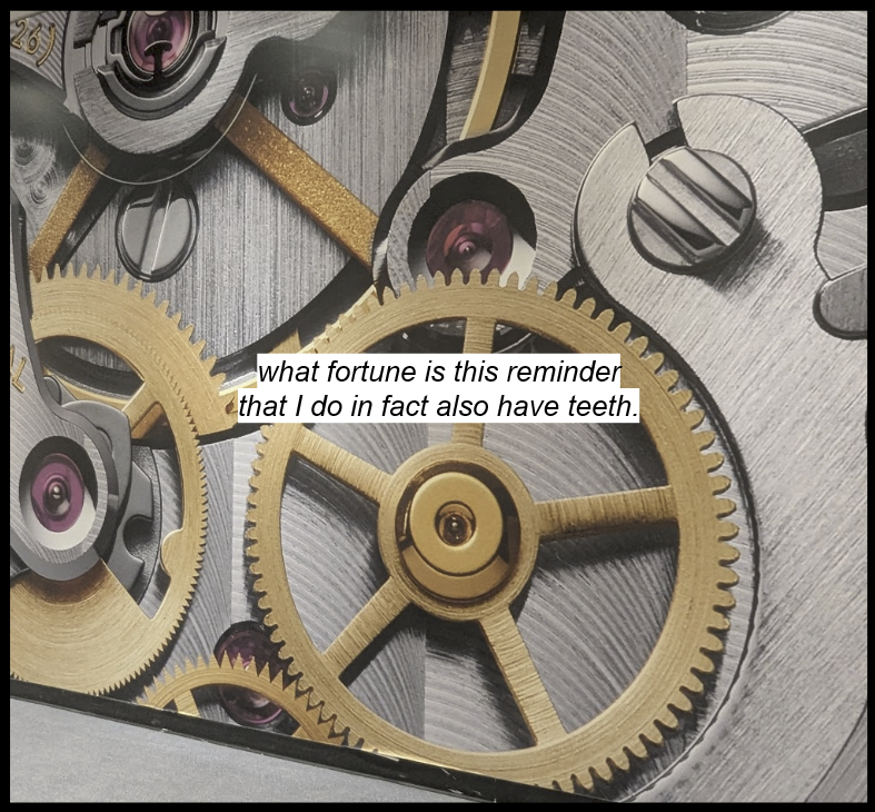 A wallpaper featuring gold gears in a grey mechanism. The text in the center reads " What fortune is this reminder that I do in fact also have teeth."