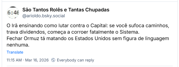 Post de São Tantos Rolês e Tantas Chupadas (‪@arioldo.bsky.social‬) :
O Irã ensinando como lutar contra o Capital: se você sufoca caminhos, trava dividendos, começa a corroer fatalmente o Sistema.
Fechar Ormuz tá matando os Estados Unidos sem figura de linguagem nenhuma.