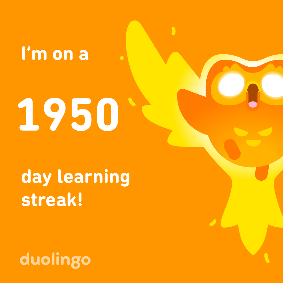 Share image from Duolingo "I'm on a 1950 day learning streak!"
