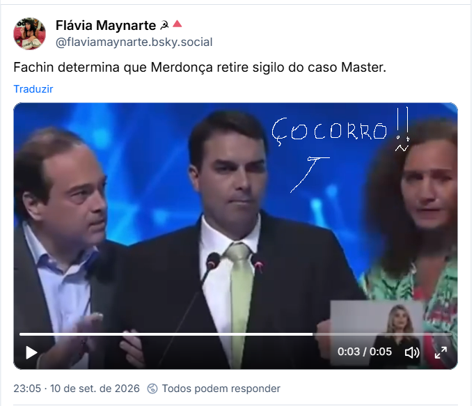 Post de Flávia Maynarte ☭🔺 (@flaviamaynarte.bsky.social): Fachin determina que Merdonça retire sigilo do caso Master. (video de Flavio Bolsonaro passando mal em debate de TV)
