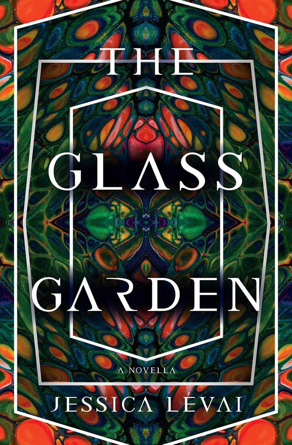 THE GLASS GARDEN by Jessica Lévai. White letters on a kaleidoscope background.