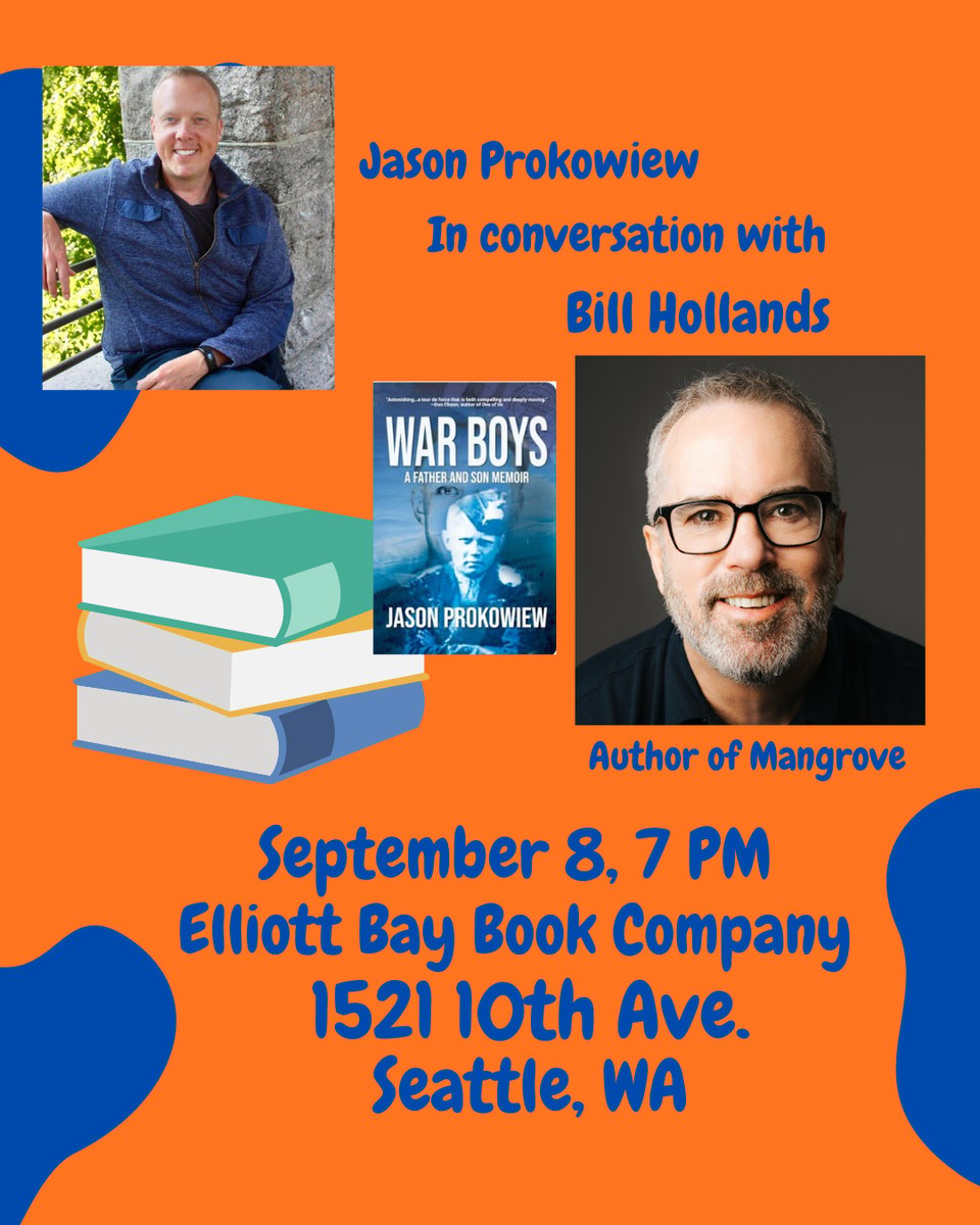 Jason Prokowiew in conversation with Bill Hollands event announcement September 8, 2026, 7pm, Elliott Bay Book Company, 1521 10th Ave., Seattle, WA