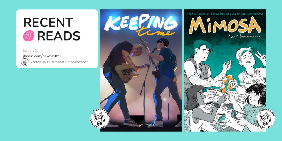 A blue graphic showcasing two comics from Issue 31's Recent Reads section. The titles are Keeping Time by Kody Okamoto and Mimosa by Archie Bonglovanni.