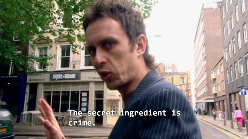SuperHans, from the BBC sitcom "Peep Show" looking into the camera and saying: "The secret ingredient is crime."