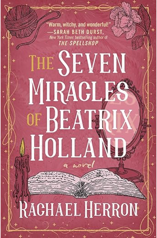 Cover image of The Seven Miracles of Beatrix Holland, pink, with candle, book, yarn, and skull