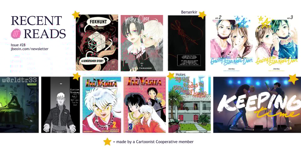 Graphic showing the comics Jessi read in November to December 2024 for their newsletter Issue number twenty-four. It shows the covers for the comics Kingfisher, In the Clear Moonlit Dusk, Berserkir, Gazing at the Star Next Door Volumes One and Two, Worldtree Volume One, Exorcism Academy, InuYasha Volumes Two and Three, Holes, and Keeping Time. Kingfisher, Berserkir, Exorcism Academy, Holes, and Keeping Time are all marked with a star to indicate that they're made by Co-op members.