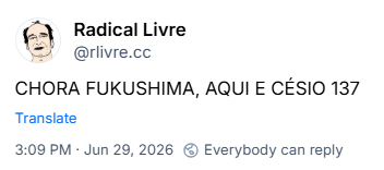 Post de Radical Livre (‪@rlivre.cc‬): CHORA FUKUSHIMA, AQUI E CÉSIO 137