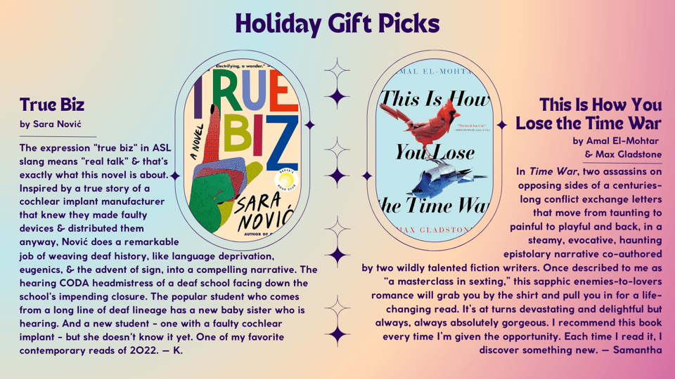True Biz by Sara Novic and This Is How You Lose the Time War by Amal El-Mohtar and Max Gladstone (descriptions in text)