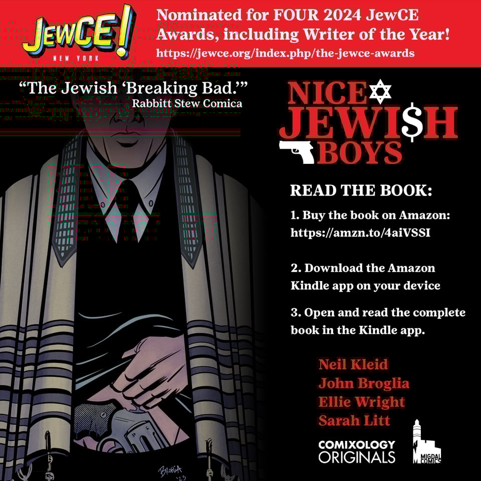 A promotional ad for 'Nice Jewish Boys', a suburban crime comic by Neil Kleid, John Broglia, Ellie Wright and Sarah Litt, offered by Comixology Originals and Migdal Comics. The ad is in black, with text in white and creator names in red. On the top is a red bar with the JewCE logo and “new york” in white, and white text that reads “Nominated for FOUR 2024 JewCE Awards, including Writer of the Year!” And a white URL that says “https://jewce.org/index.php/the-jewce-awards