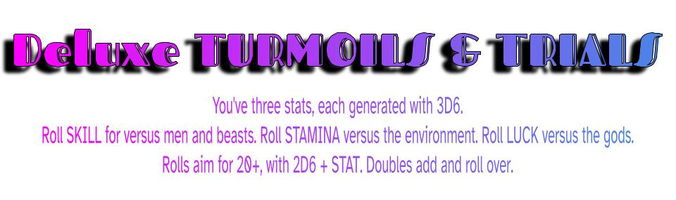 blue text with shadow that spells out Deluxe TURMOIKS & TRIALS plus some RPG mechanics